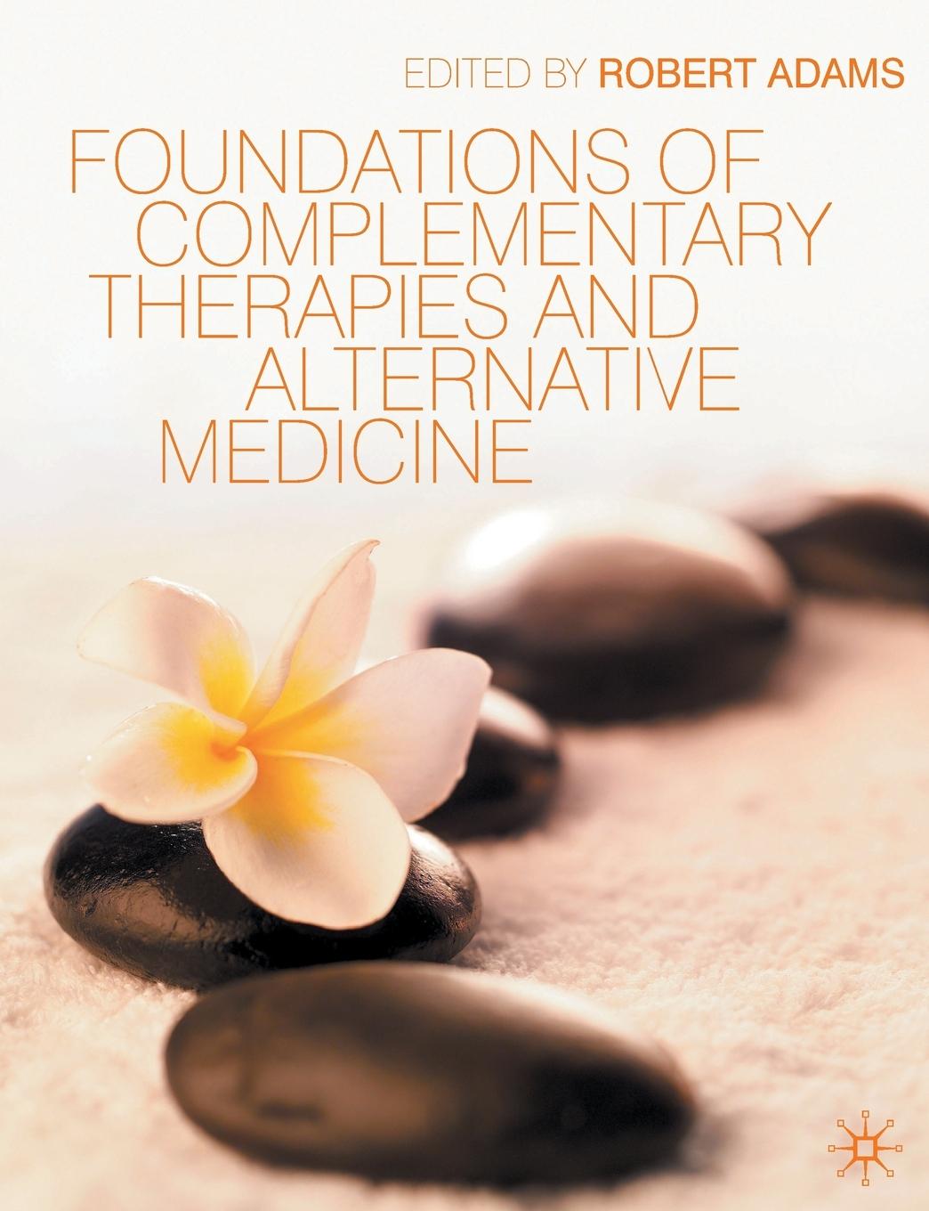 Vorderes Coverbild Foundations of Complementary Therapies and Alternative Medicine