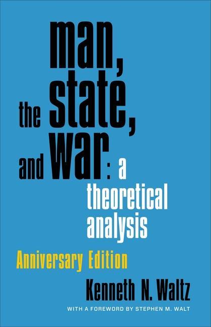 Vorderes Coverbild Man, the State, and War: a theoretical analysis