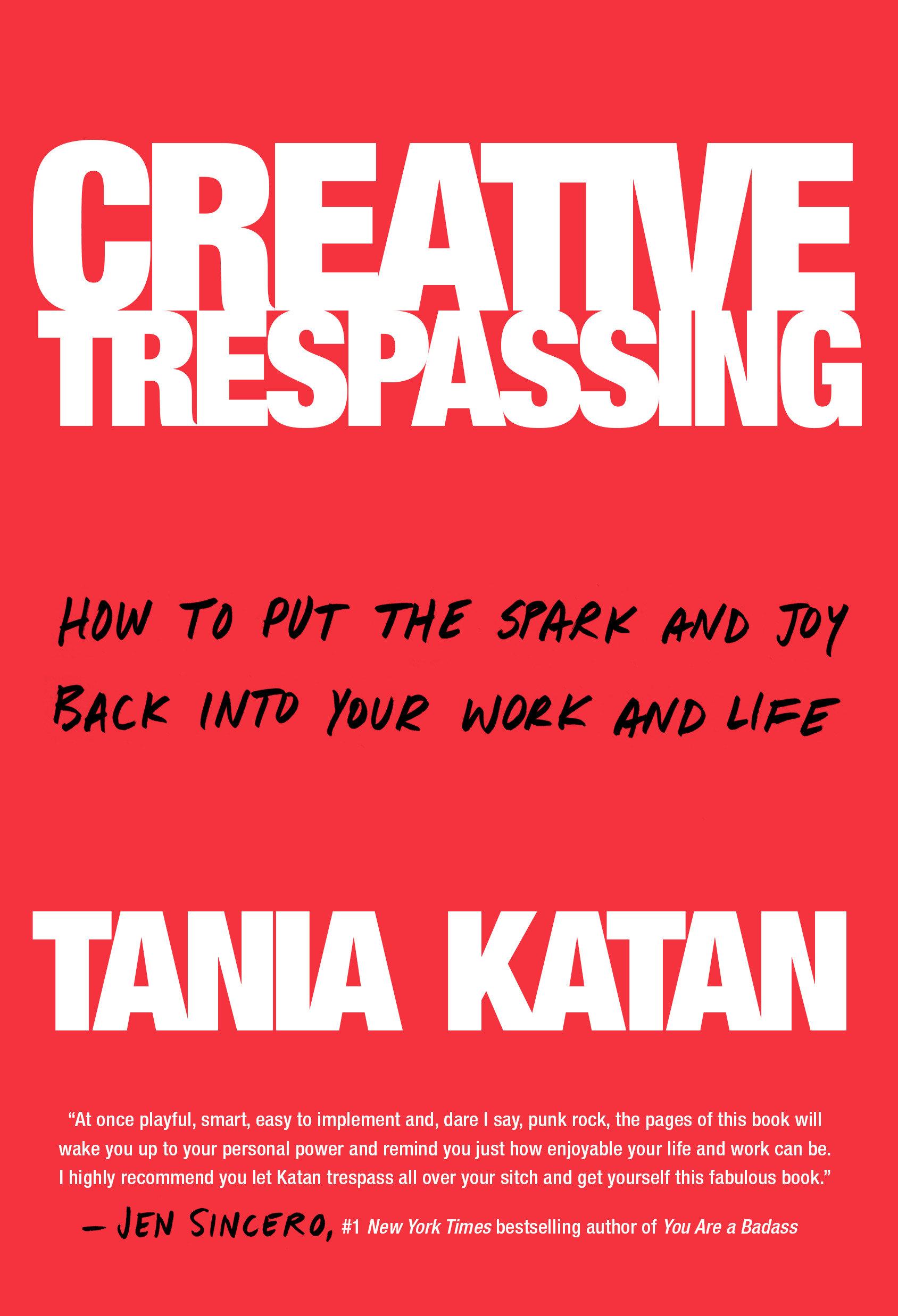 Vorderes Coverbild Creative Trespassing: How to Put the Spark and Joy Back Into Your Work and Life