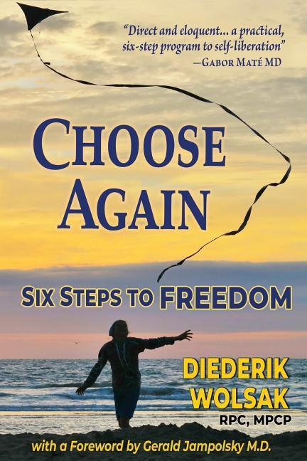 Vorderes Coverbild Choose Again: Six Steps to Freedom