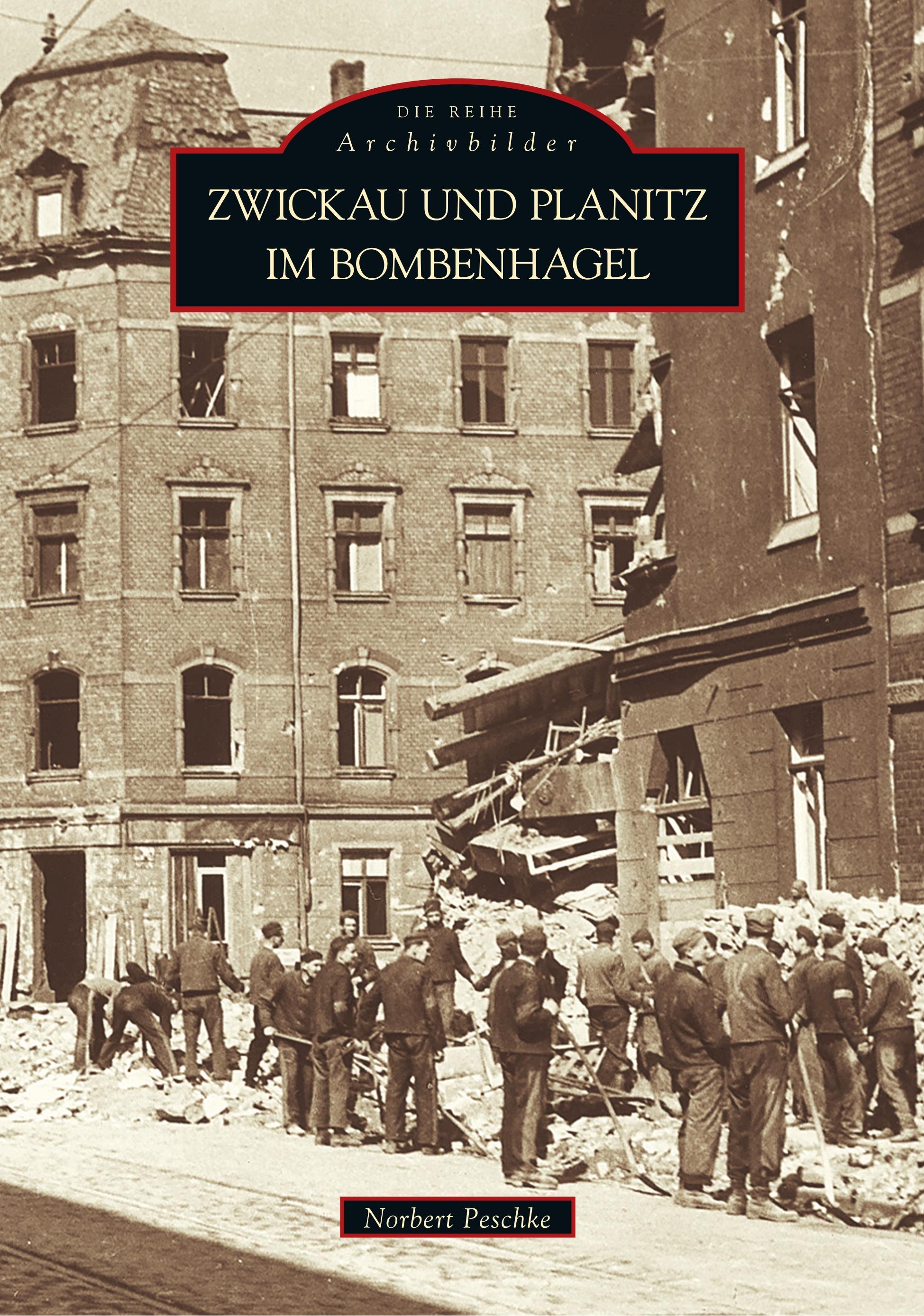Vorderes Coverbild Zwickau und Planitz im Bombenhagel