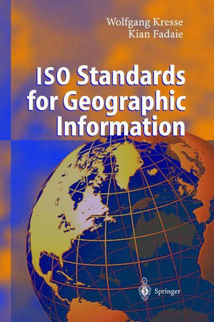 Vorderes Coverbild ISO Standards for Geographic Information