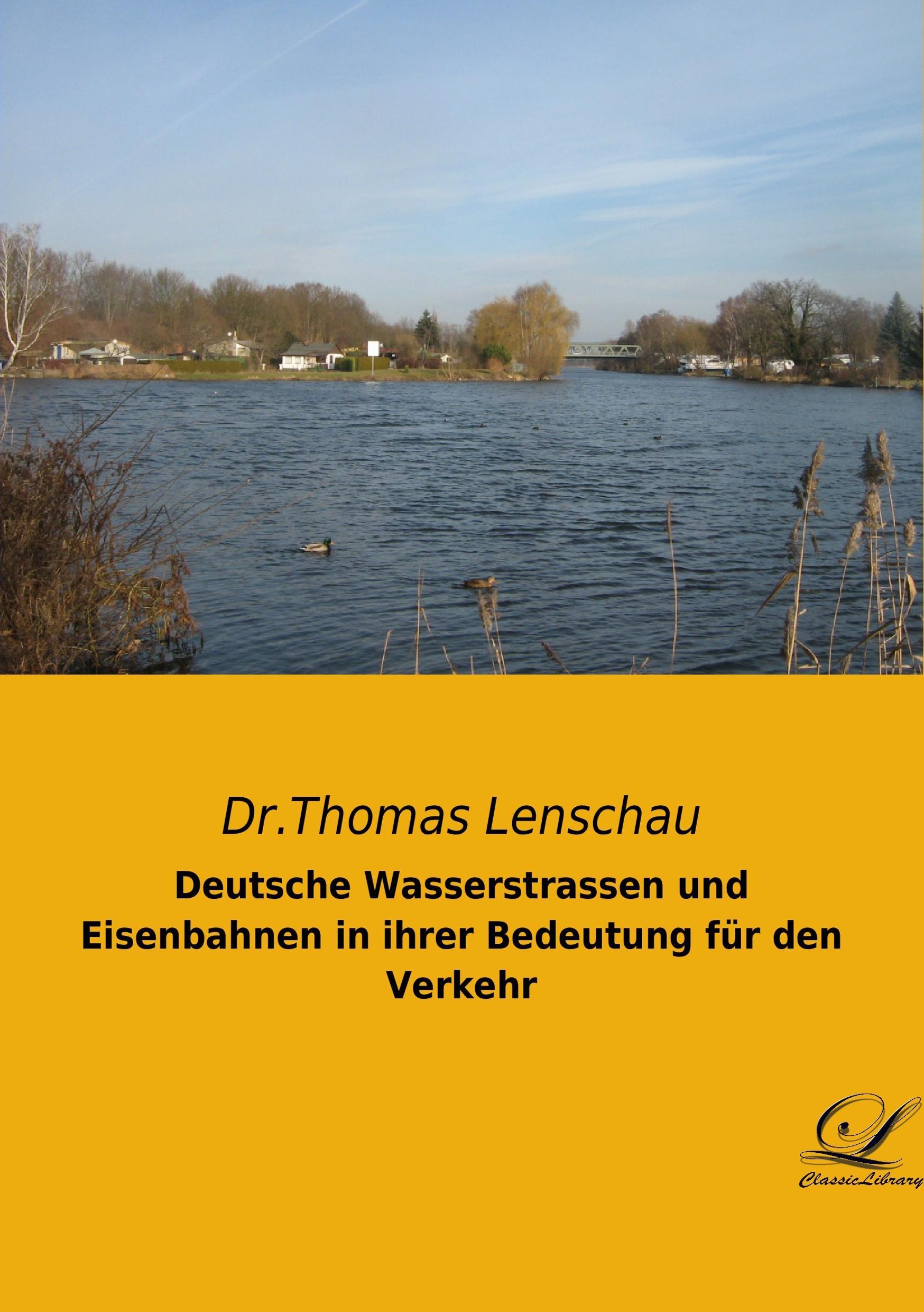 Vorderes Coverbild Deutsche Wasserstrassen und Eisenbahnen in ihrer Bedeutung für den Verkehr