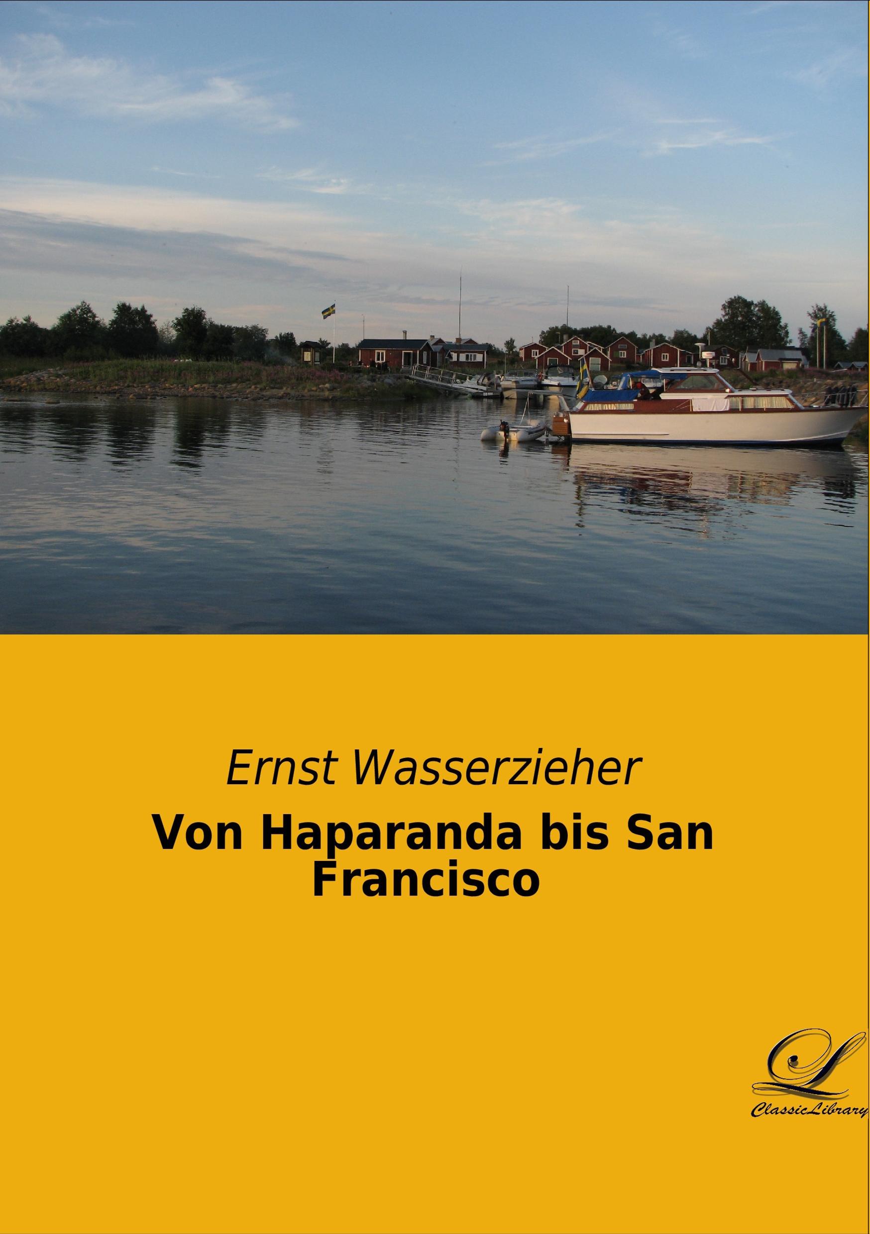 Vorderes Coverbild Von Haparanda bis San Francisco