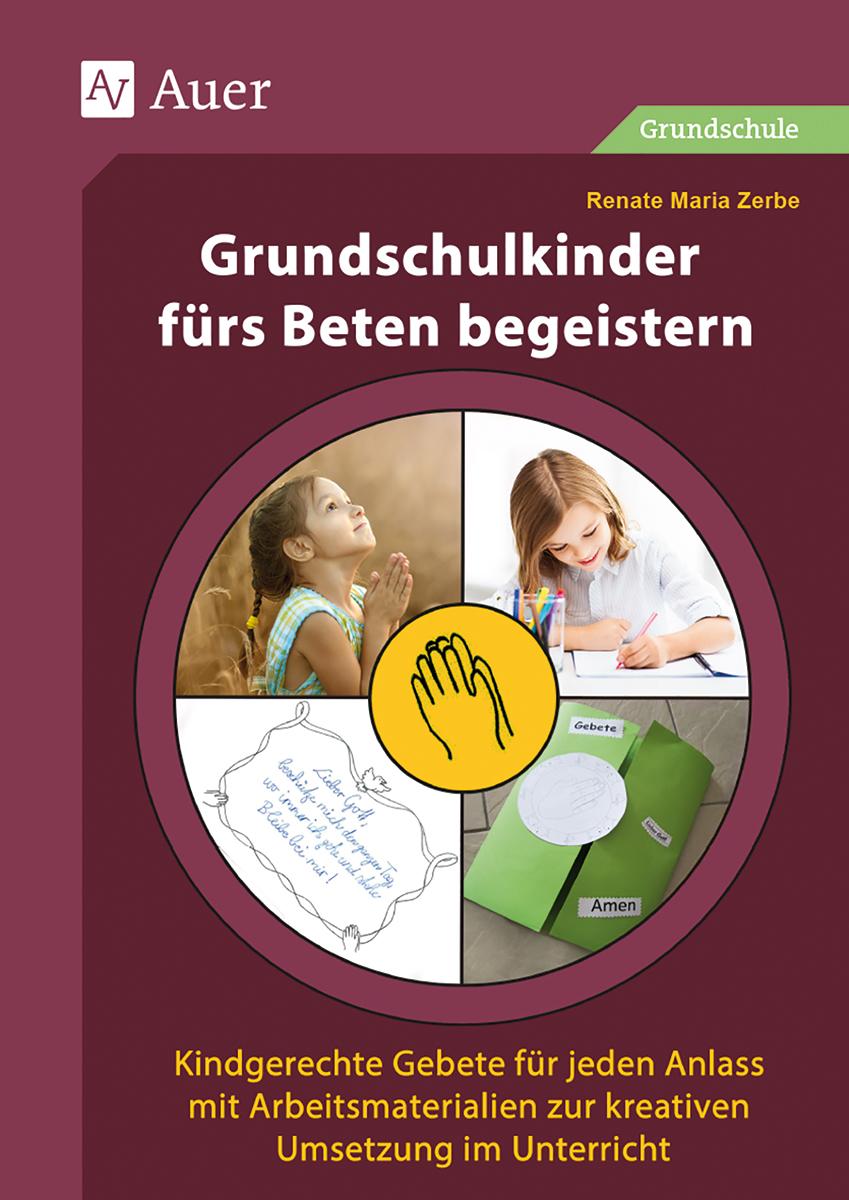 Vorderes Coverbild Grundschulkinder fürs Beten begeistern