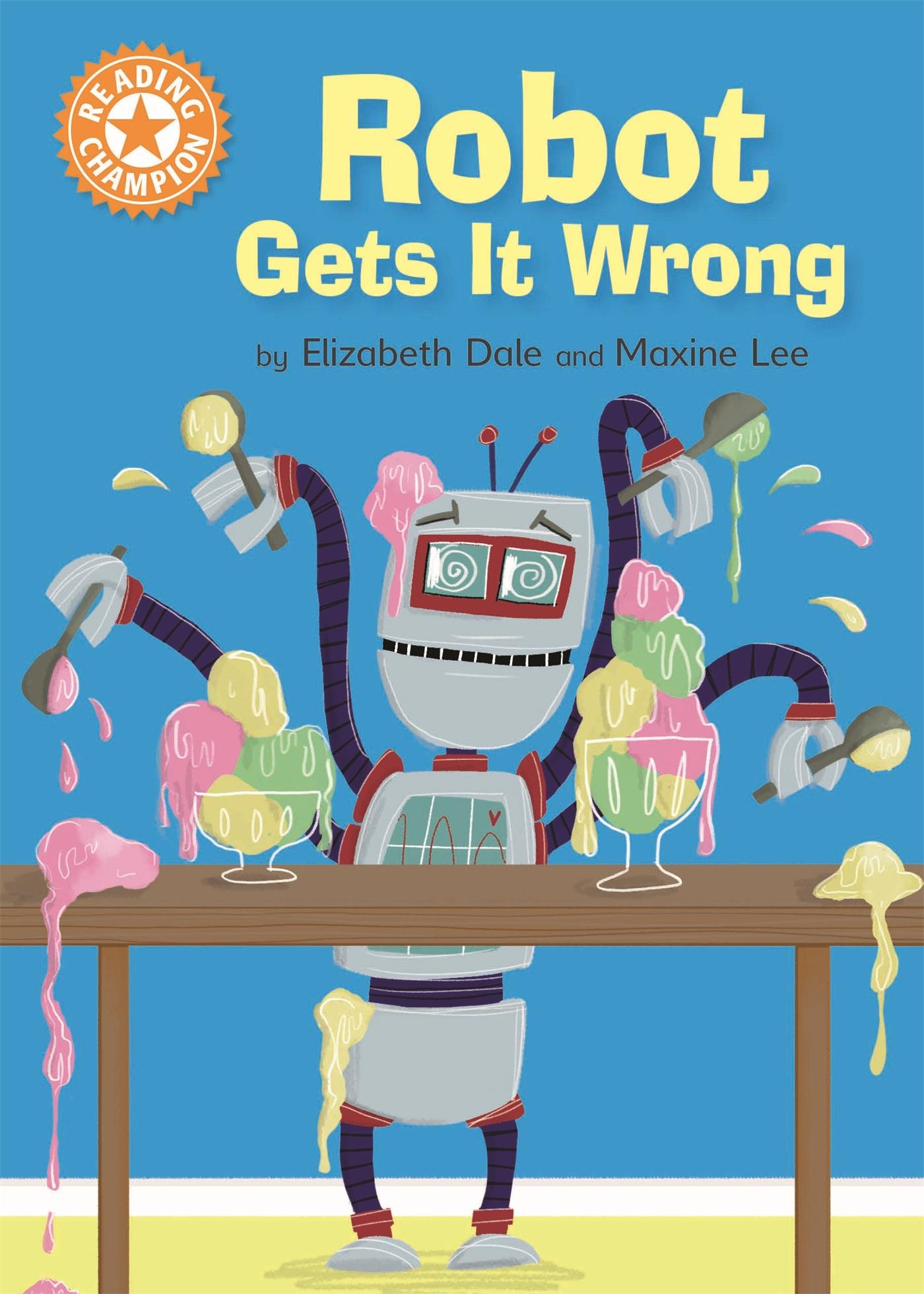 Vorderes Coverbild Reading Champion: Robot Gets It Wrong