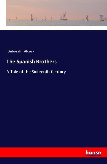 Vorderes Coverbild The Spanish Brothers