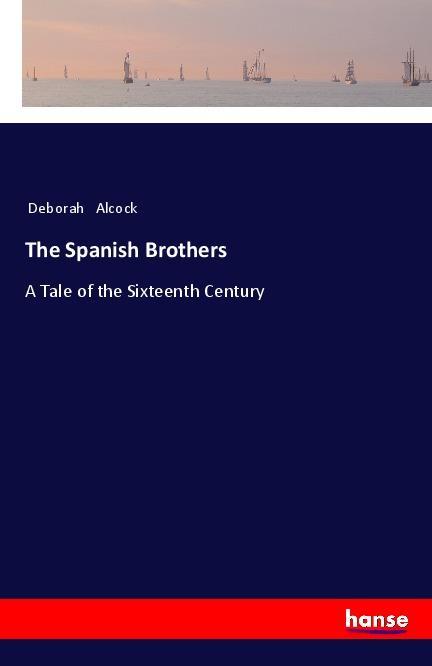 Vorderes Coverbild The Spanish Brothers