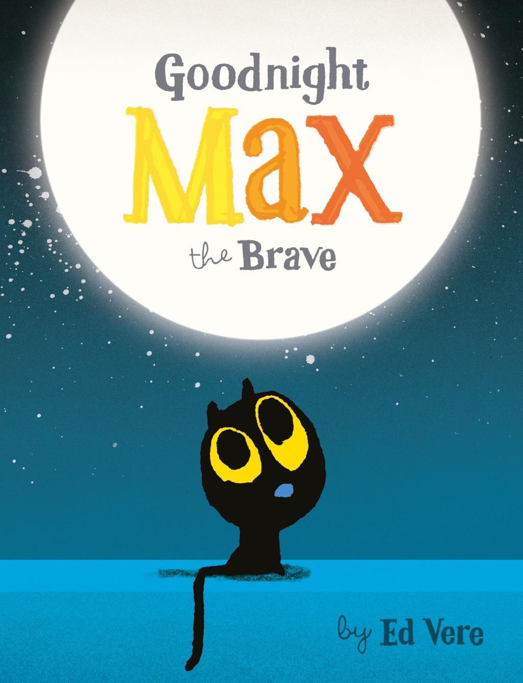 Vorderes Coverbild Goodnight, Max the Brave