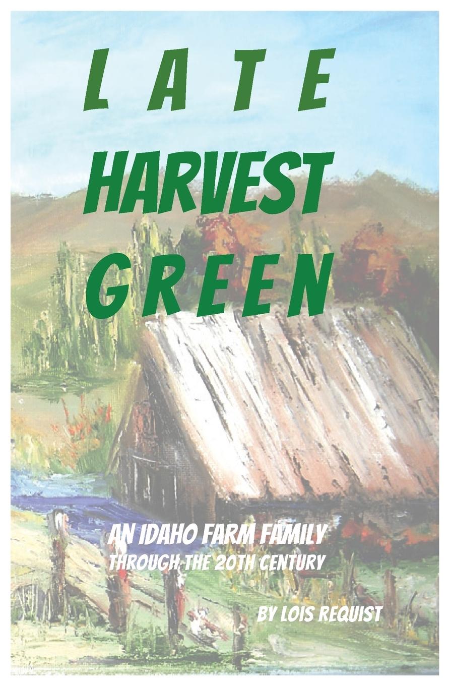 Vorderes Coverbild Late Harvest Green