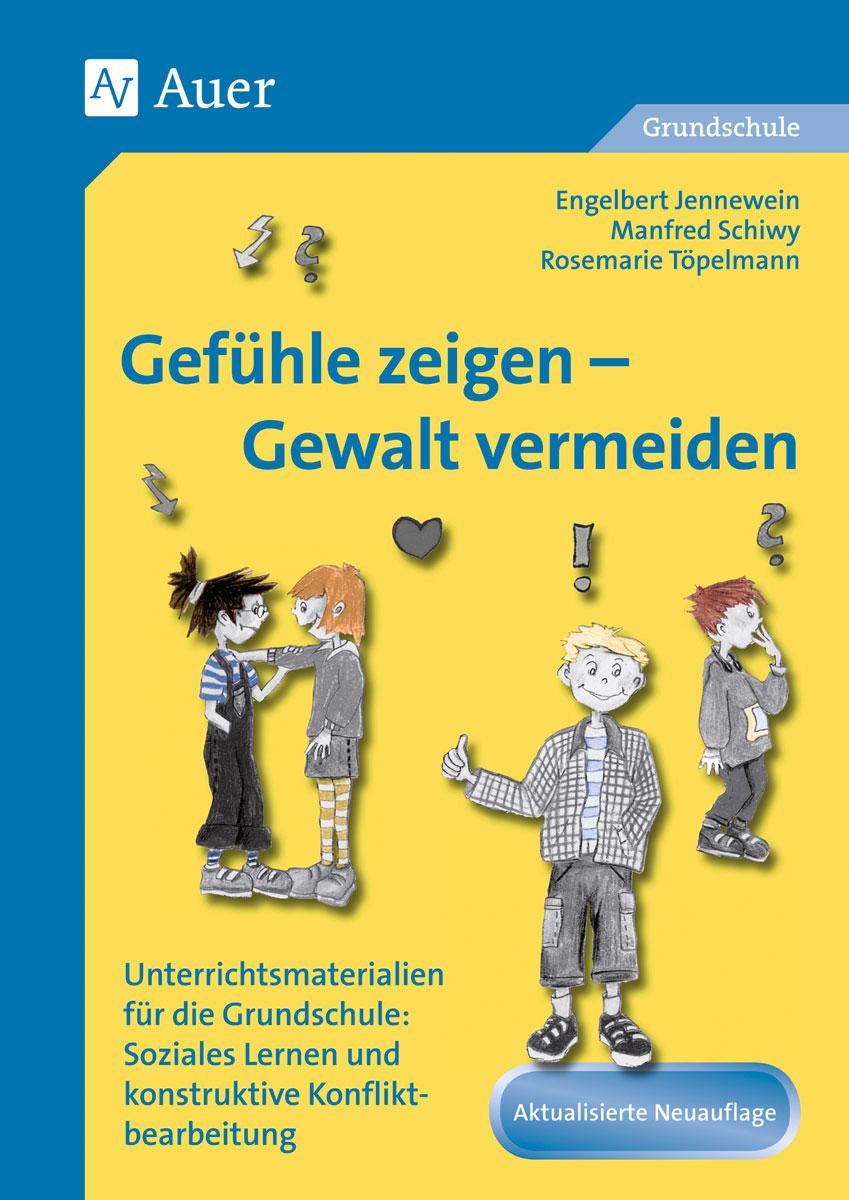 Vorderes Coverbild Gefühle zeigen - Gewalt vermeiden