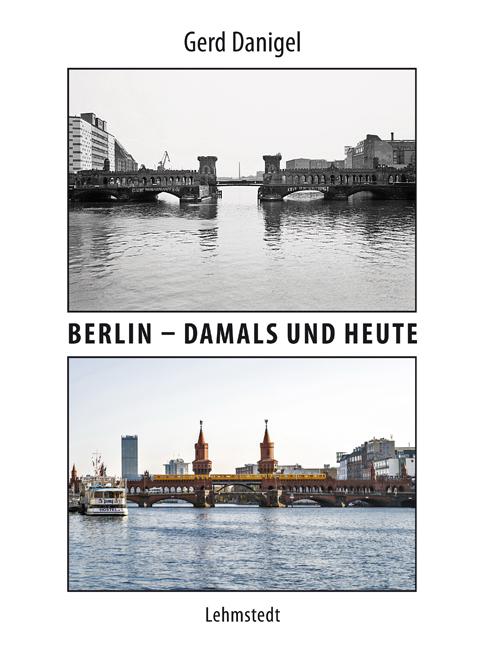 Vorderes Coverbild Berlin - damals und heute