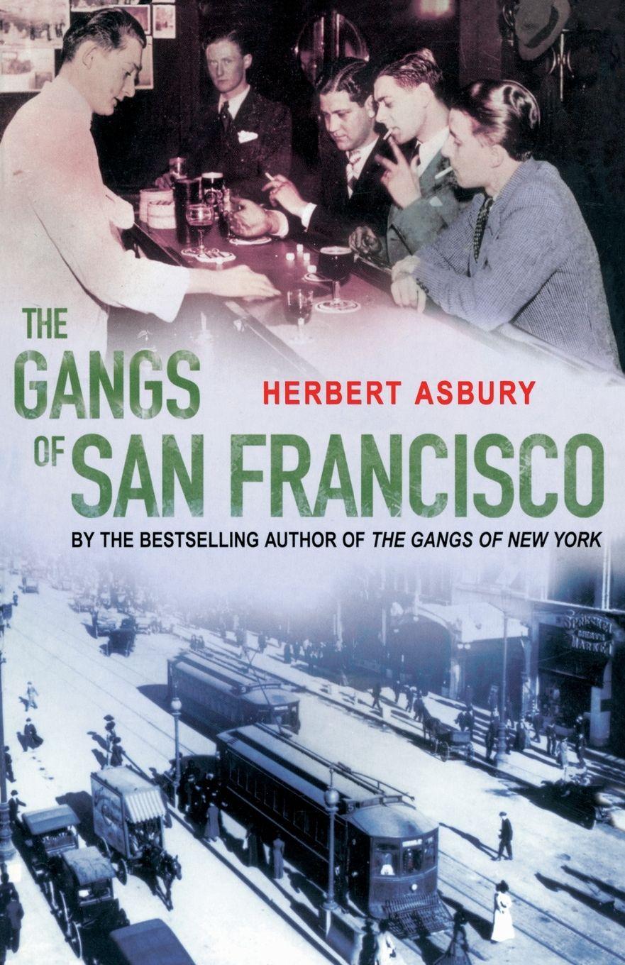 Vorderes Coverbild The Gangs Of San Francisco