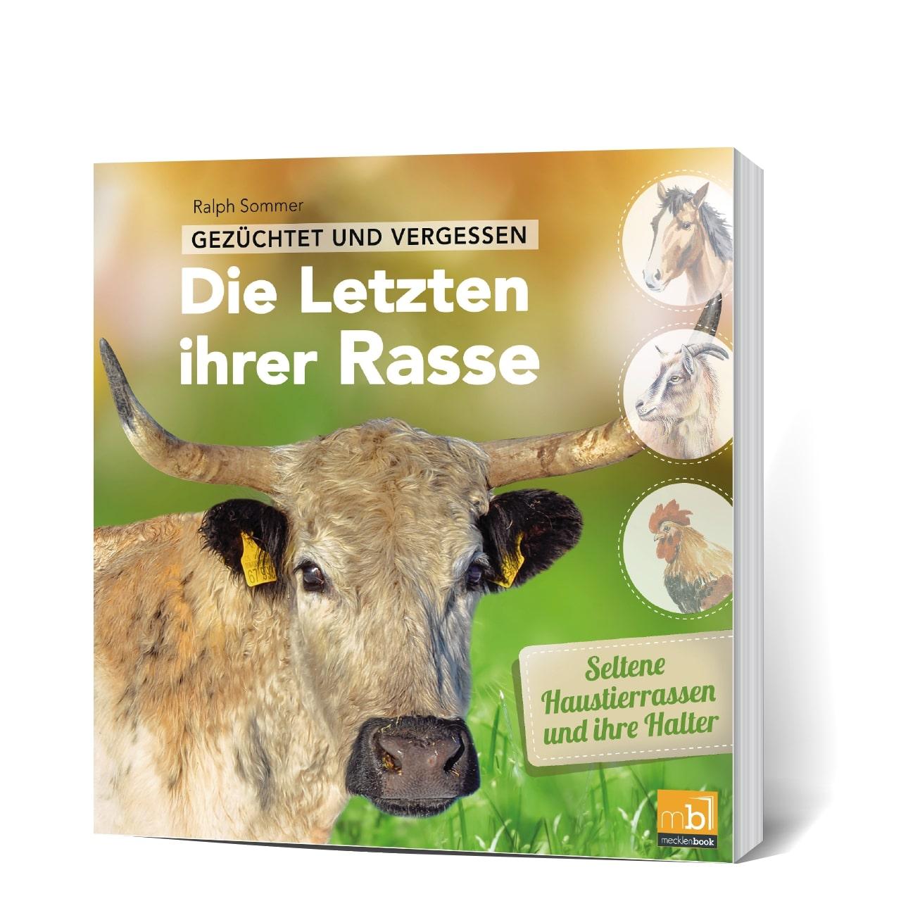 Vorderes Coverbild Gezüchtet und vergessen: Die Letzten ihrer Rasse