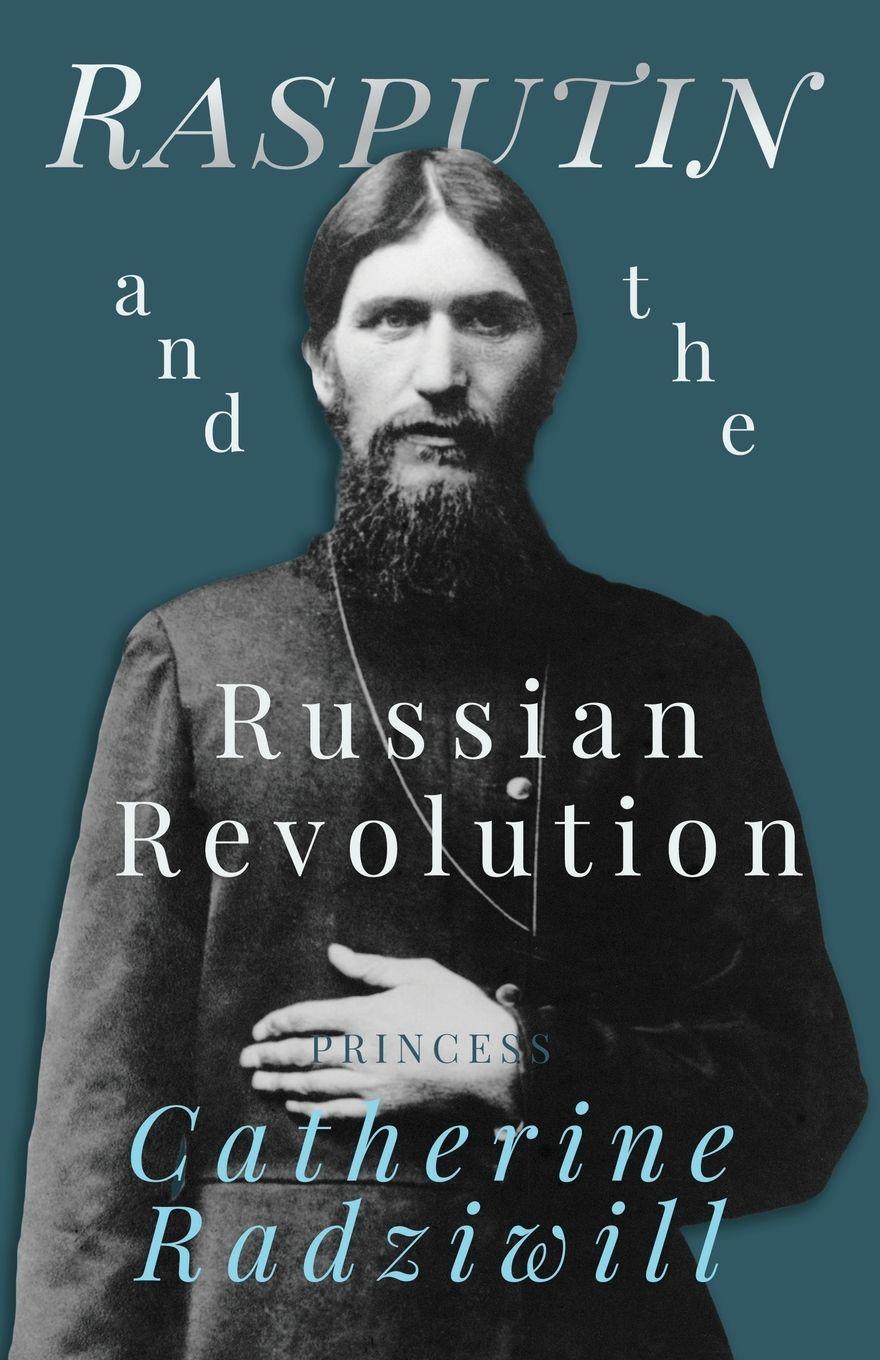 Vorderes Coverbild Rasputin and the Russian Revolution