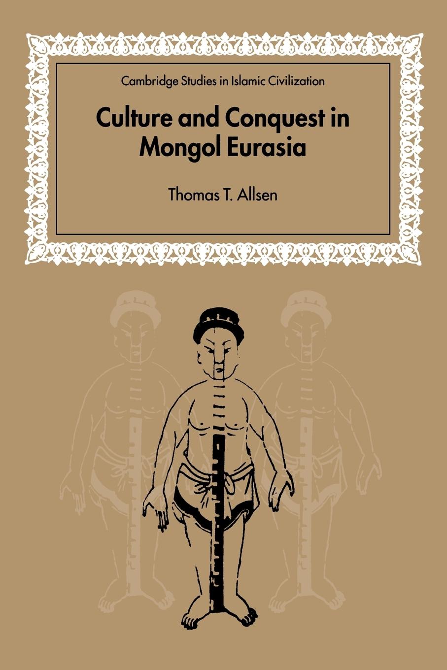 Vorderes Coverbild Culture and Conquest in Mongol Eurasia