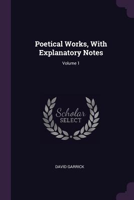 Vorderes Coverbild Poetical Works, With Explanatory Notes; Volume 1