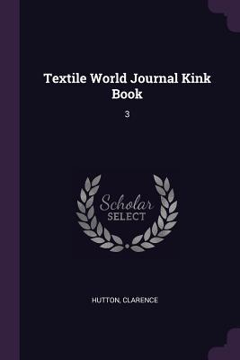 Vorderes Coverbild Textile World Journal Kink Book