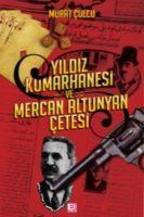 Vorderes Coverbild Yildiz Kumarhanesi ve Mercan Altunyan Cetesi