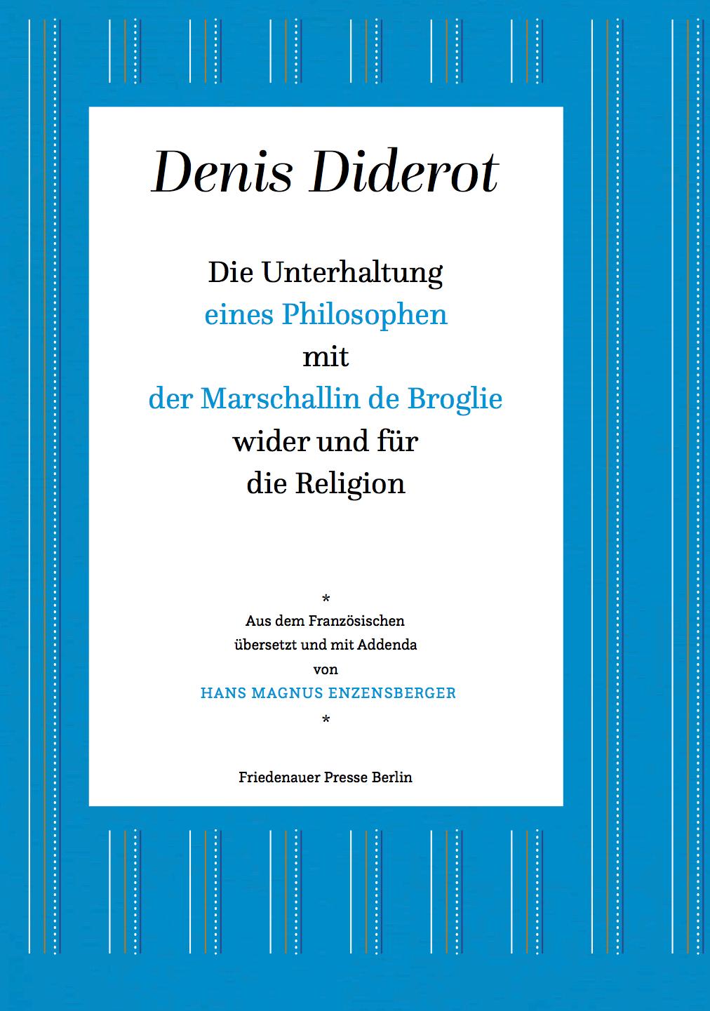 Vorderes Coverbild Die Unterhaltung eines Philosophen mit der Marschallin de Broglie wider und für die Religion