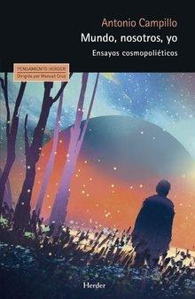 Vorderes Coverbild Mundo, nosotros, yo : ensayos cosmopoliéticos