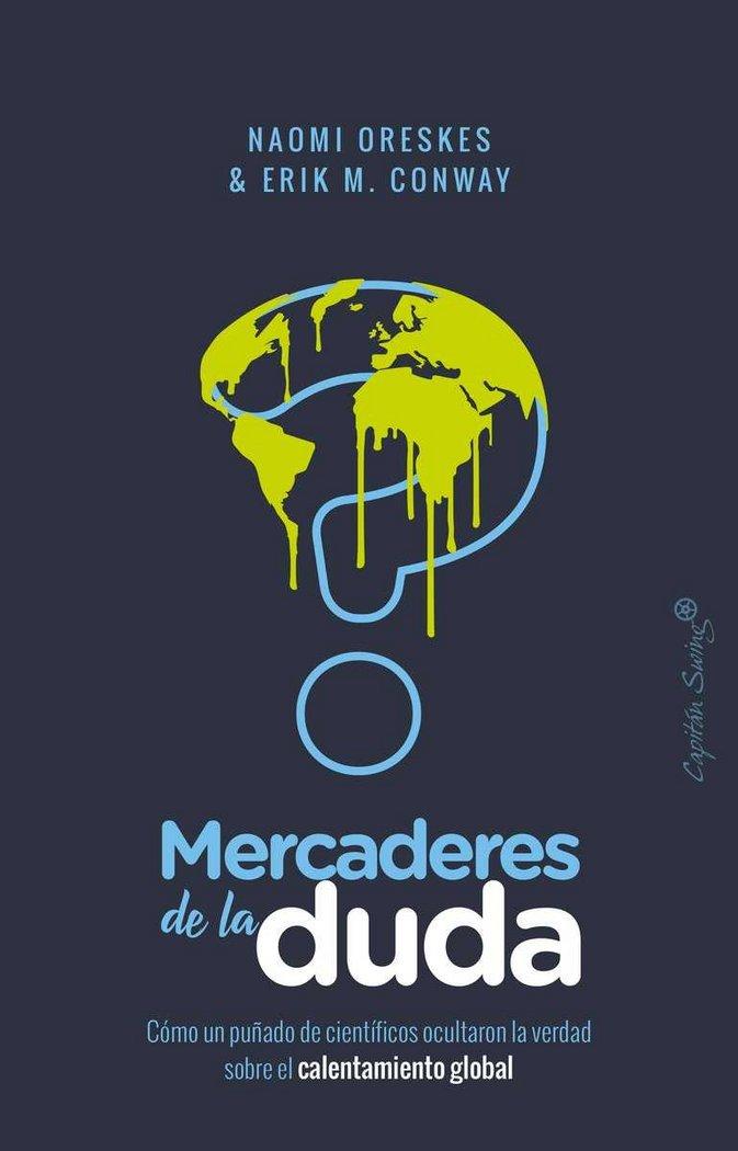 Vorderes Coverbild Mercaderes de la duda . Como un puñado de científicos ocultaron la verdad sobre el c