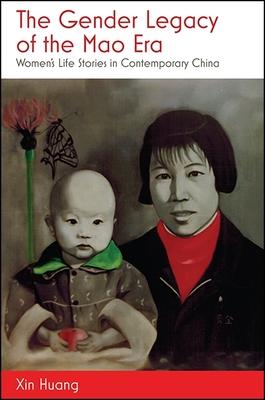 Vorderes Coverbild The Gender Legacy of the Mao Era