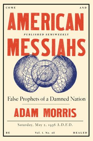 Vorderes Coverbild American Messiahs: False Prophets of a Damned Nation