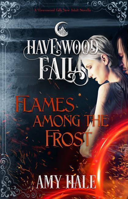 Vorderes Coverbild Flames Among the Frost: A Havenwood Falls Novella