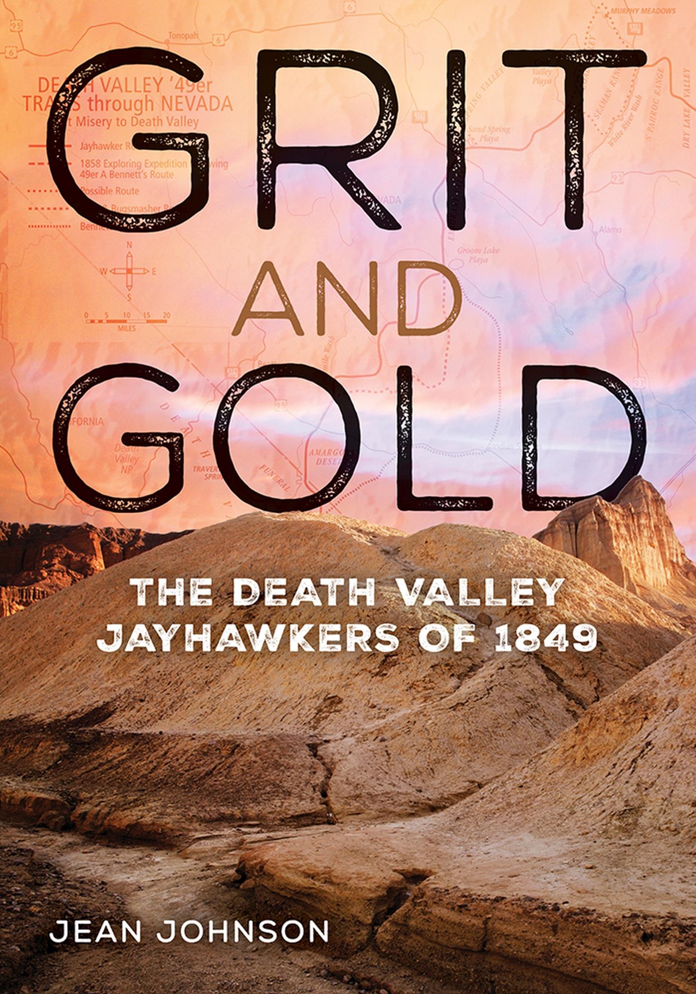 Vorderes Coverbild Grit and Gold: The Death Valley Jayhawkers of 1849