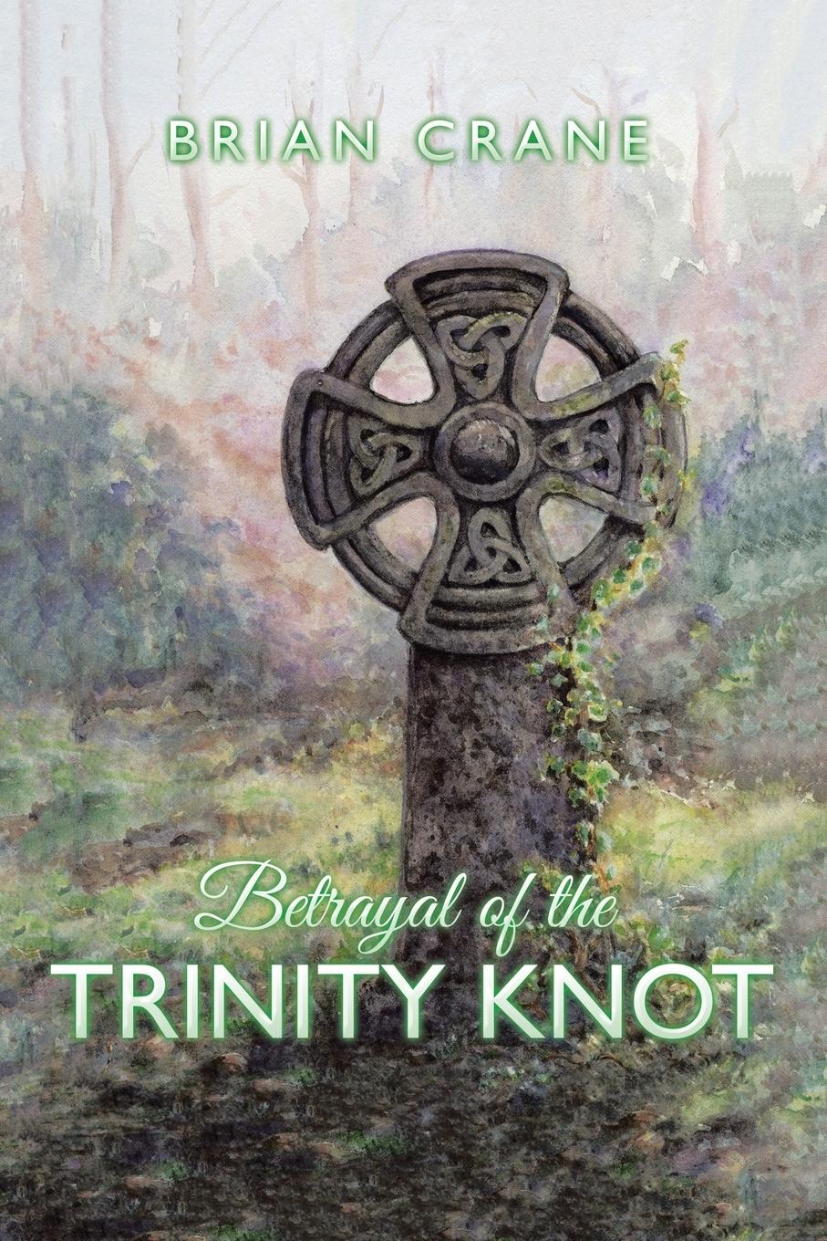 Vorderes Coverbild Betrayal of the Trinity Knot