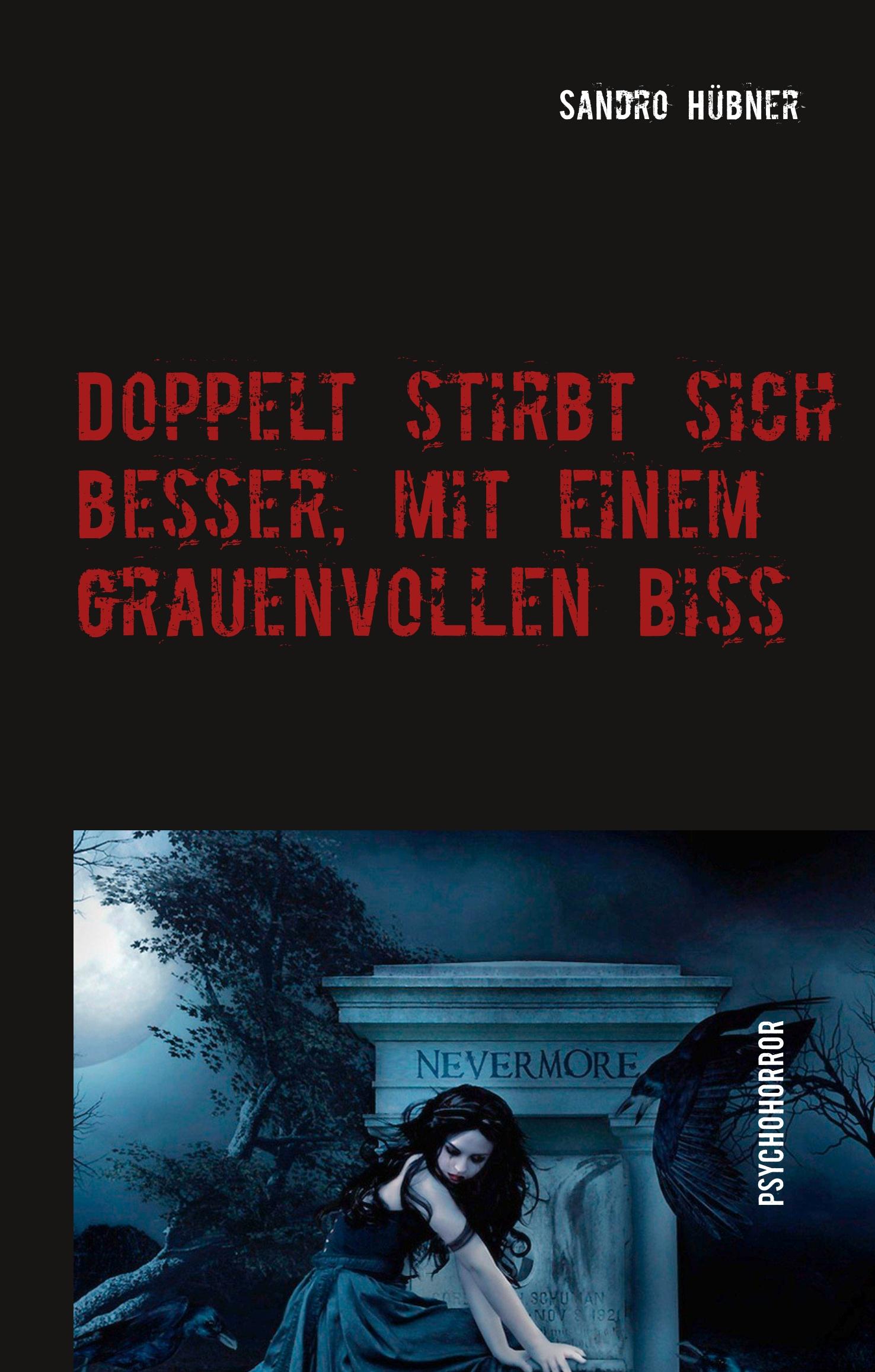 Vorderes Coverbild Doppelt stirbt sich besser, mit einem grauenvollen Biss