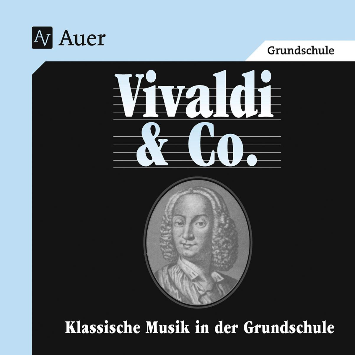 Vorderes Coverbild Vivaldi & Co. - Klassische Musik in der Grundschule
