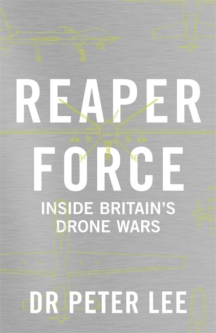 Vorderes Coverbild Reaper Force: The Inside Story of Britain's Drone Wars