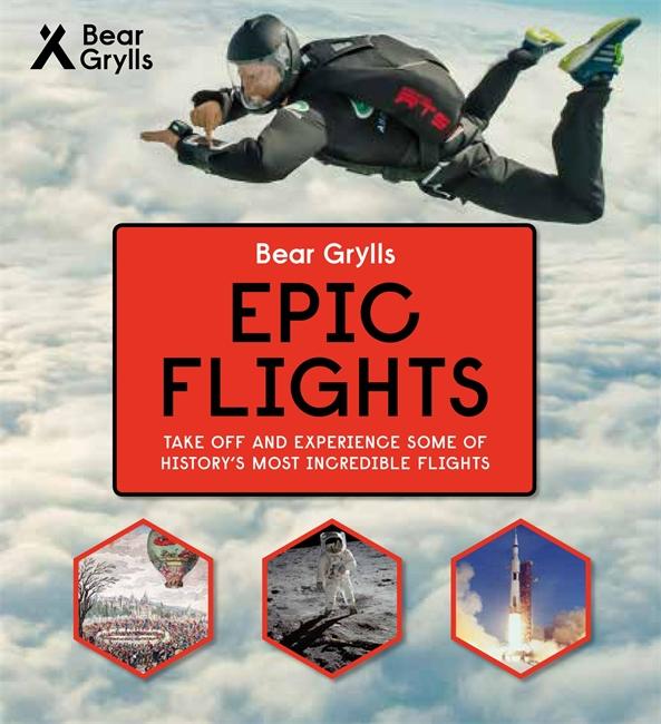 Vorderes Coverbild Bear Grylls Epic Adventures Series - Epic Flights