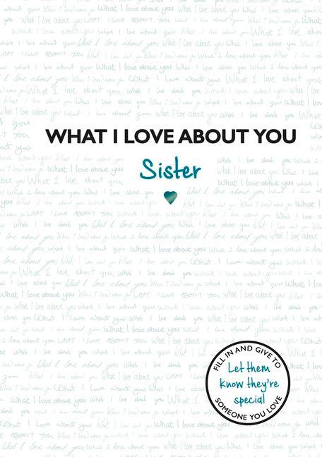Vorderes Coverbild What I Love about You Sister