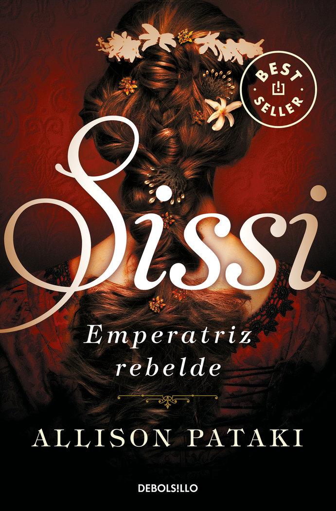 Vorderes Coverbild Sissi, emperatriz rebelde