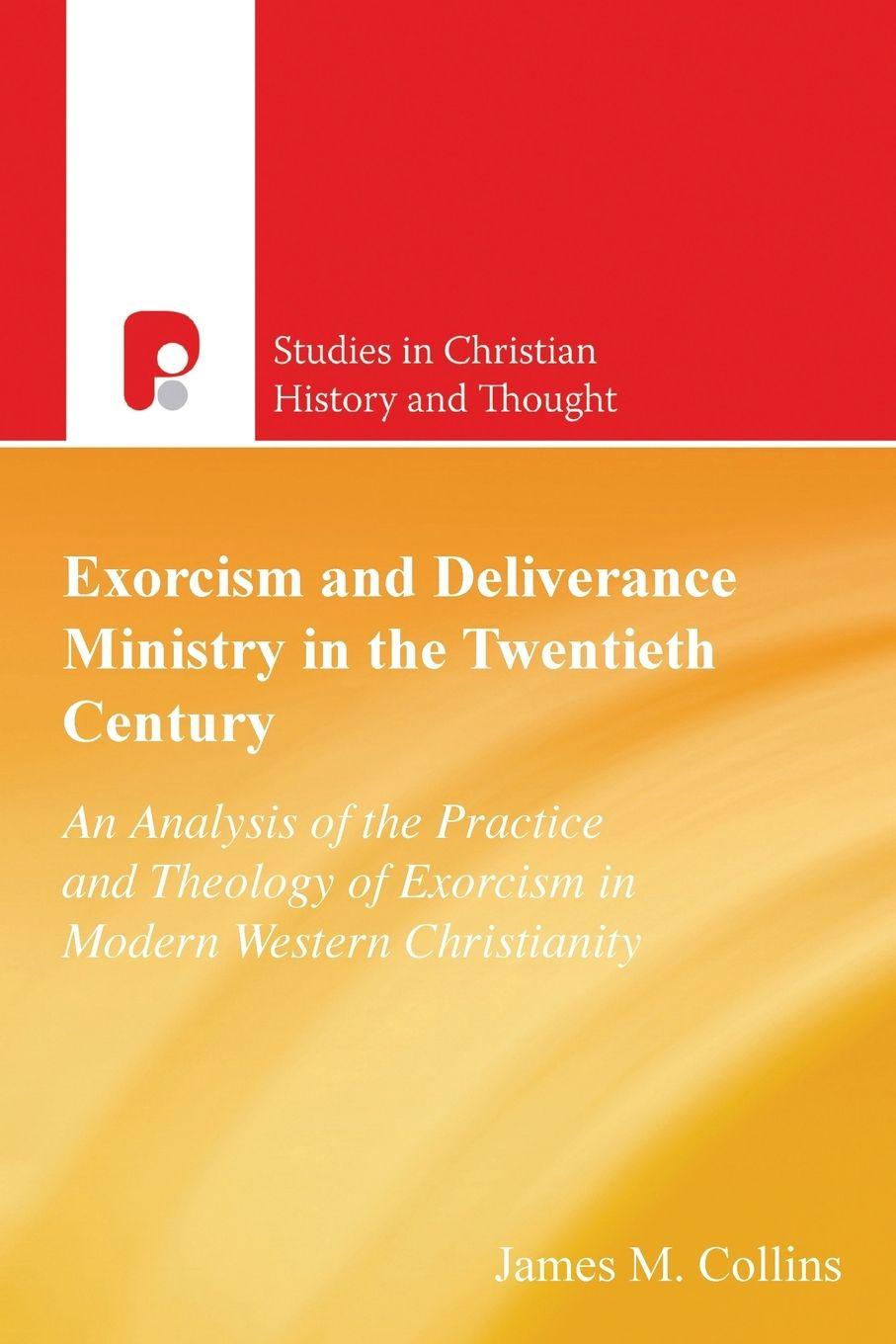 Vorderes Coverbild Exorcism and Deliverance in the Twentieth Century