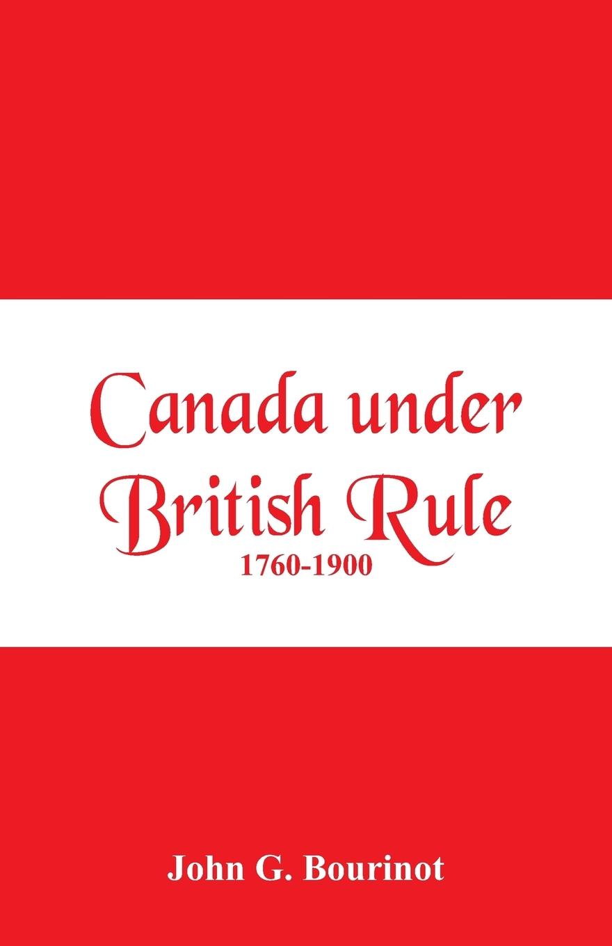 Vorderes Coverbild Canada under British Rule 1760-1900