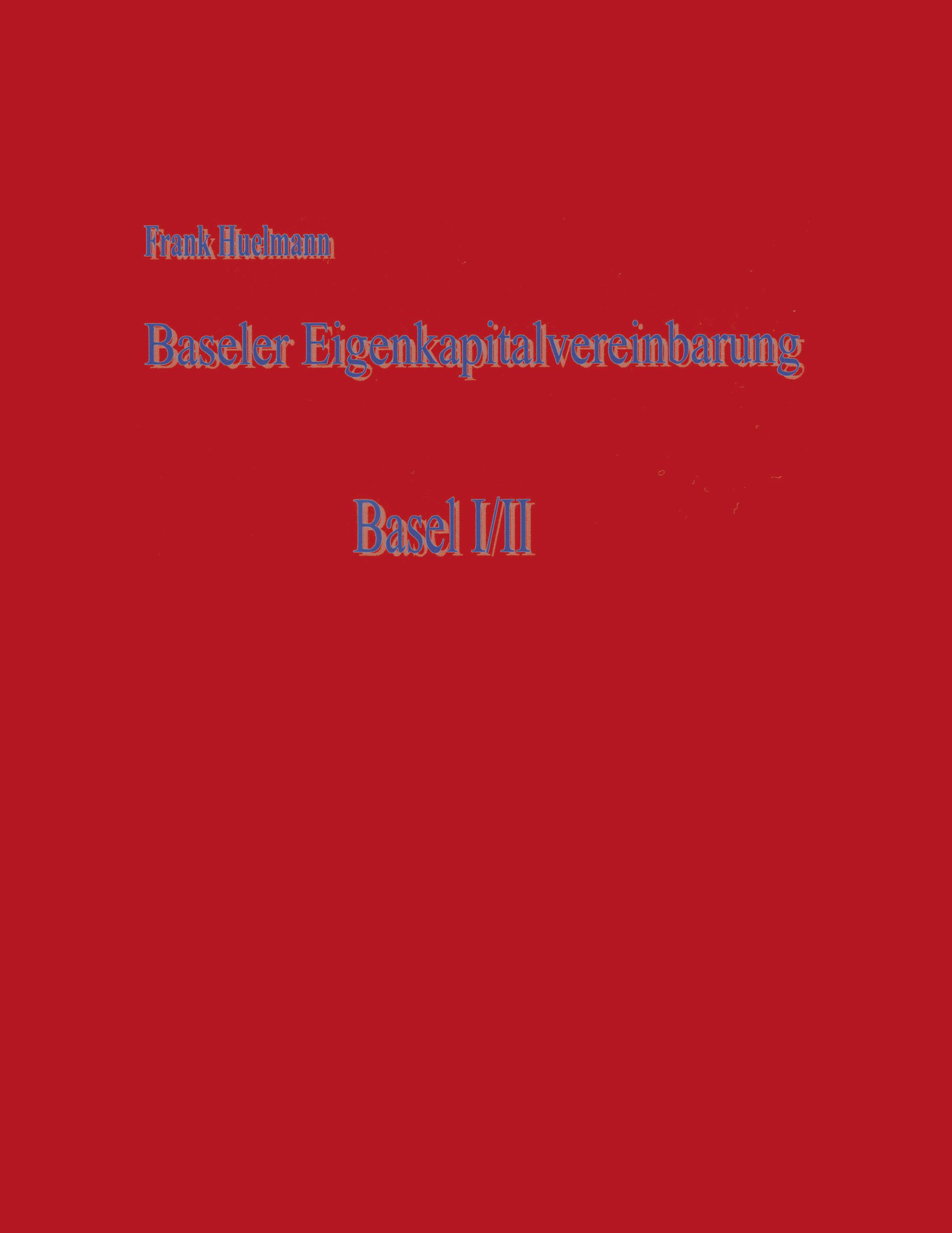 Vorderes Coverbild Baseler Eigenkapitalvereinbarung
