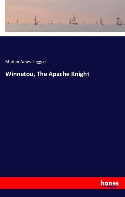 Vorderes Coverbild Winnetou, The Apache Knight