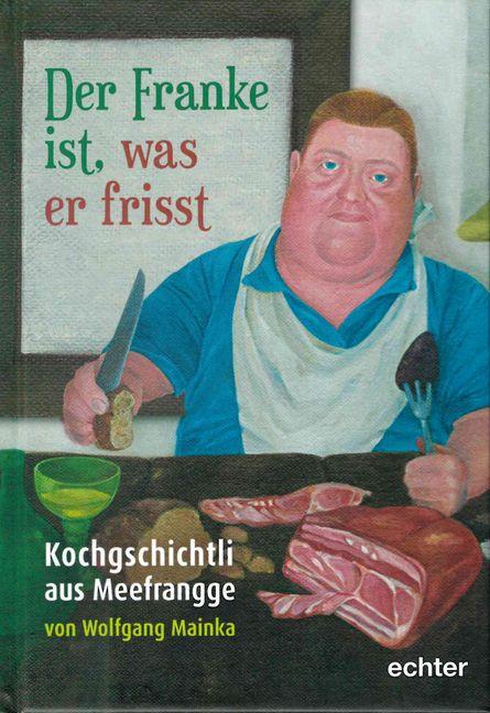 Vorderes Coverbild Der Franke ist, was er frisst