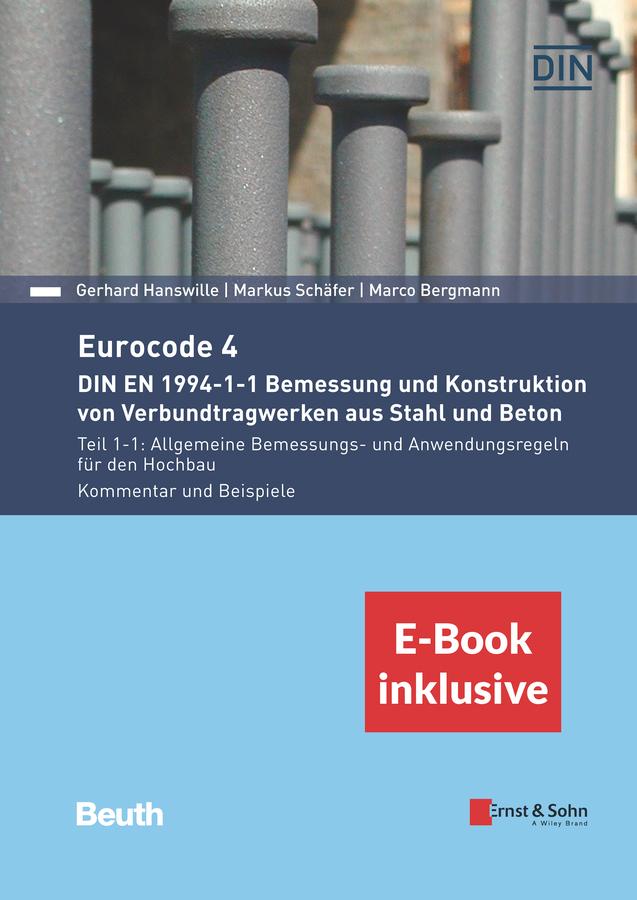 Vorderes Coverbild Eurocode 4 - DIN EN 1994-1-1 Bemessung und Konstruktion von Verbundtragwerken aus Stahl und Beton.