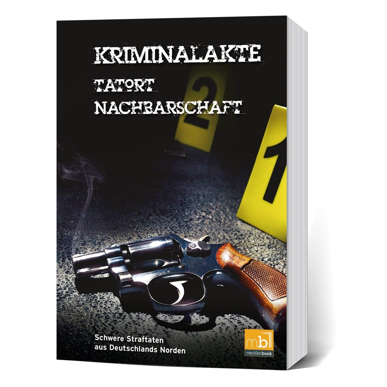 Vorderes Coverbild Kriminalakte - Tatort Nachbarschaft
