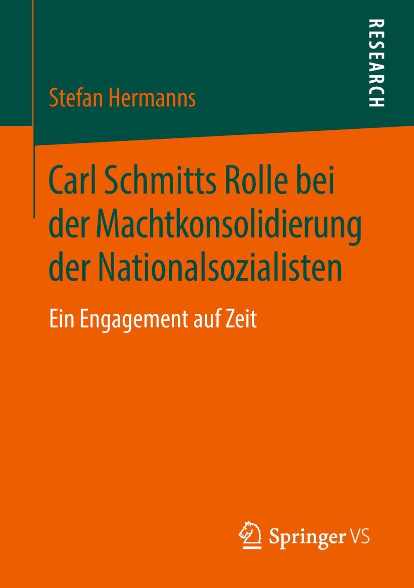 Vorderes Coverbild Carl Schmitts Rolle bei der Machtkonsolidierung der Nationalsozialisten