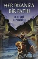 Vorderes Coverbild Her Bizansa Bir Fatih