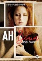 Vorderes Coverbild Ah Benim Ince Sizim