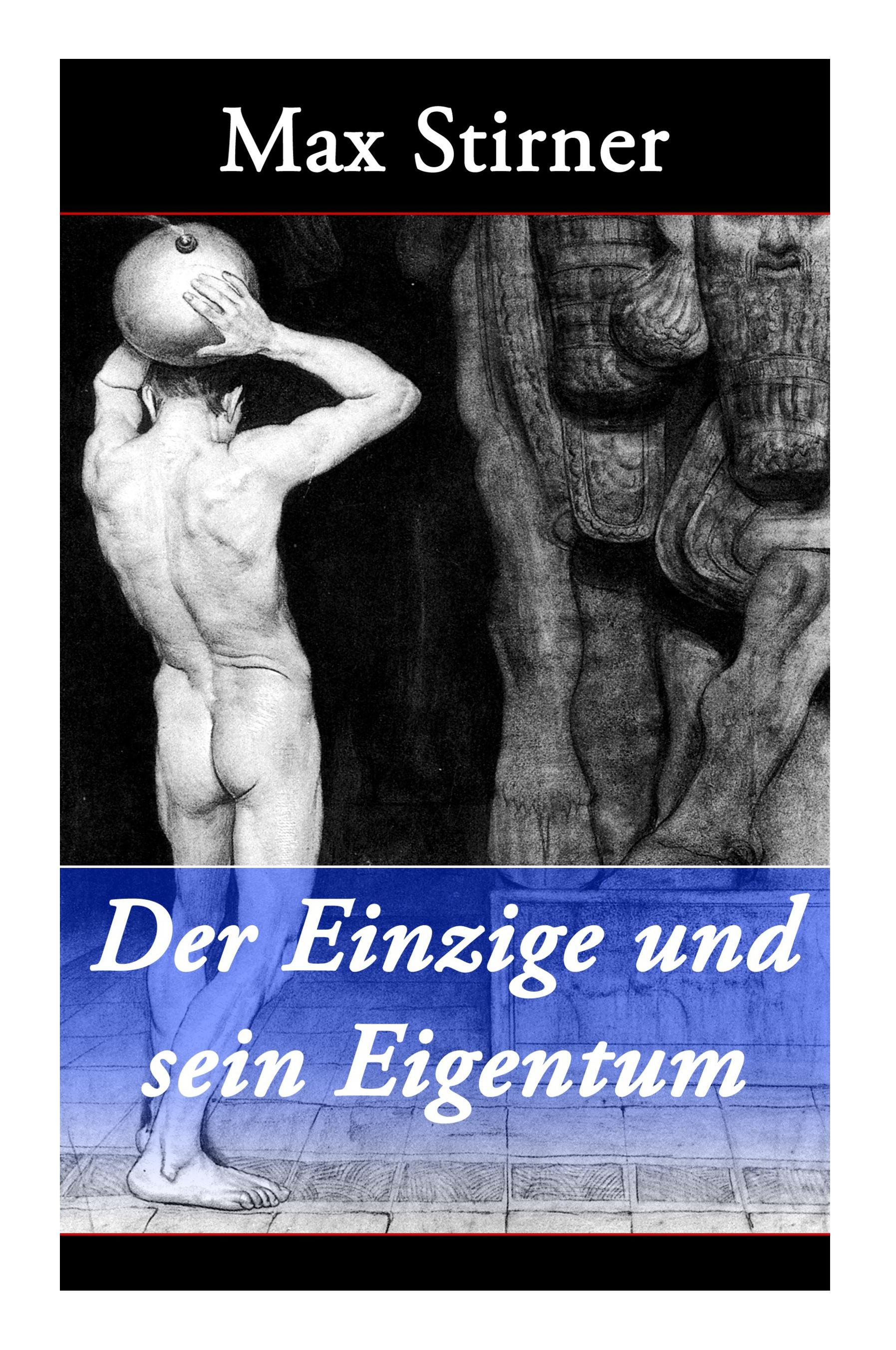 Vorderes Coverbild Der Einzige und sein Eigentum: Eine kritik der Junghegelianer