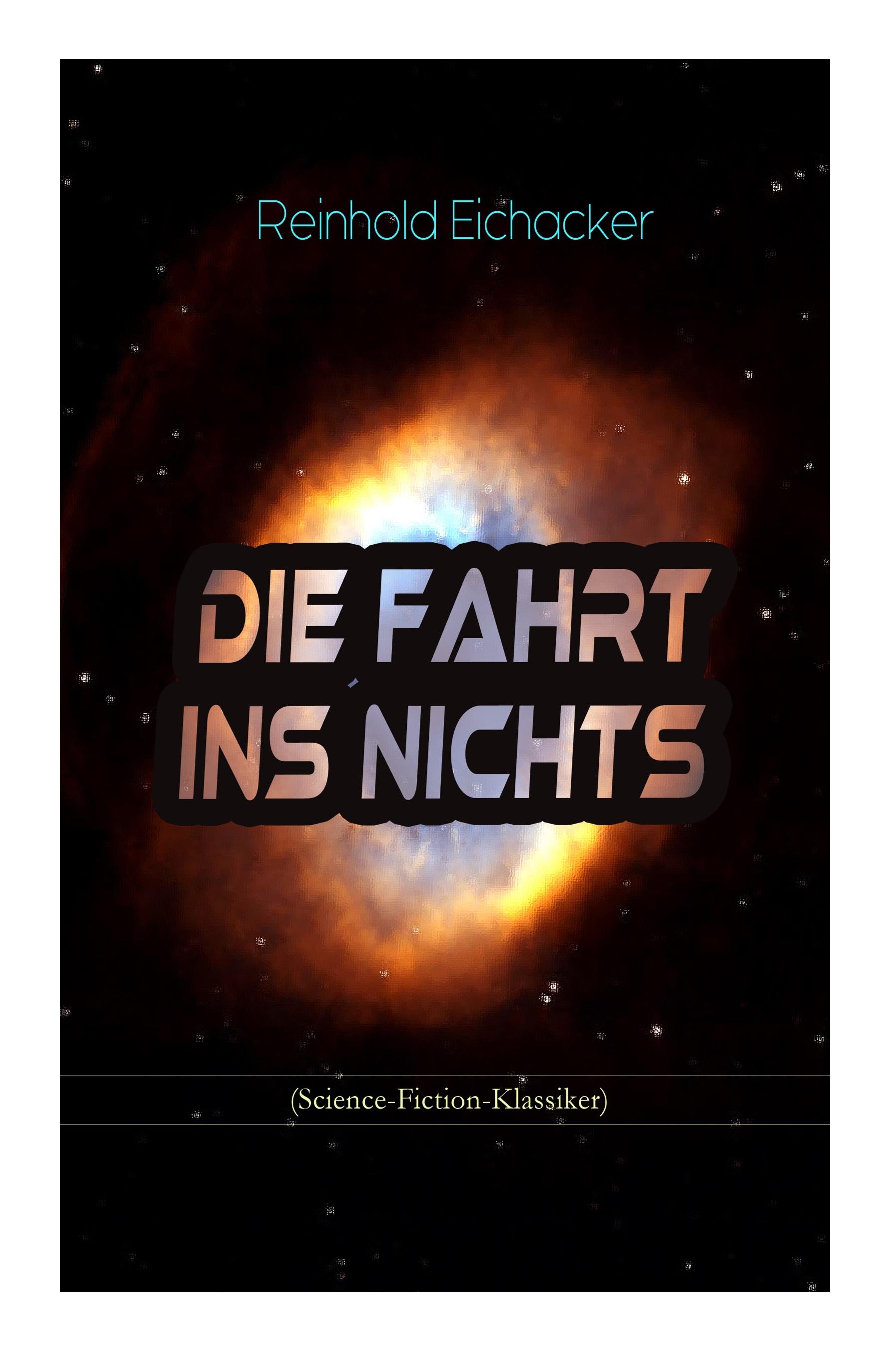 Vorderes Coverbild Die Fahrt ins Nichts (Science-Fiction-Klassiker)