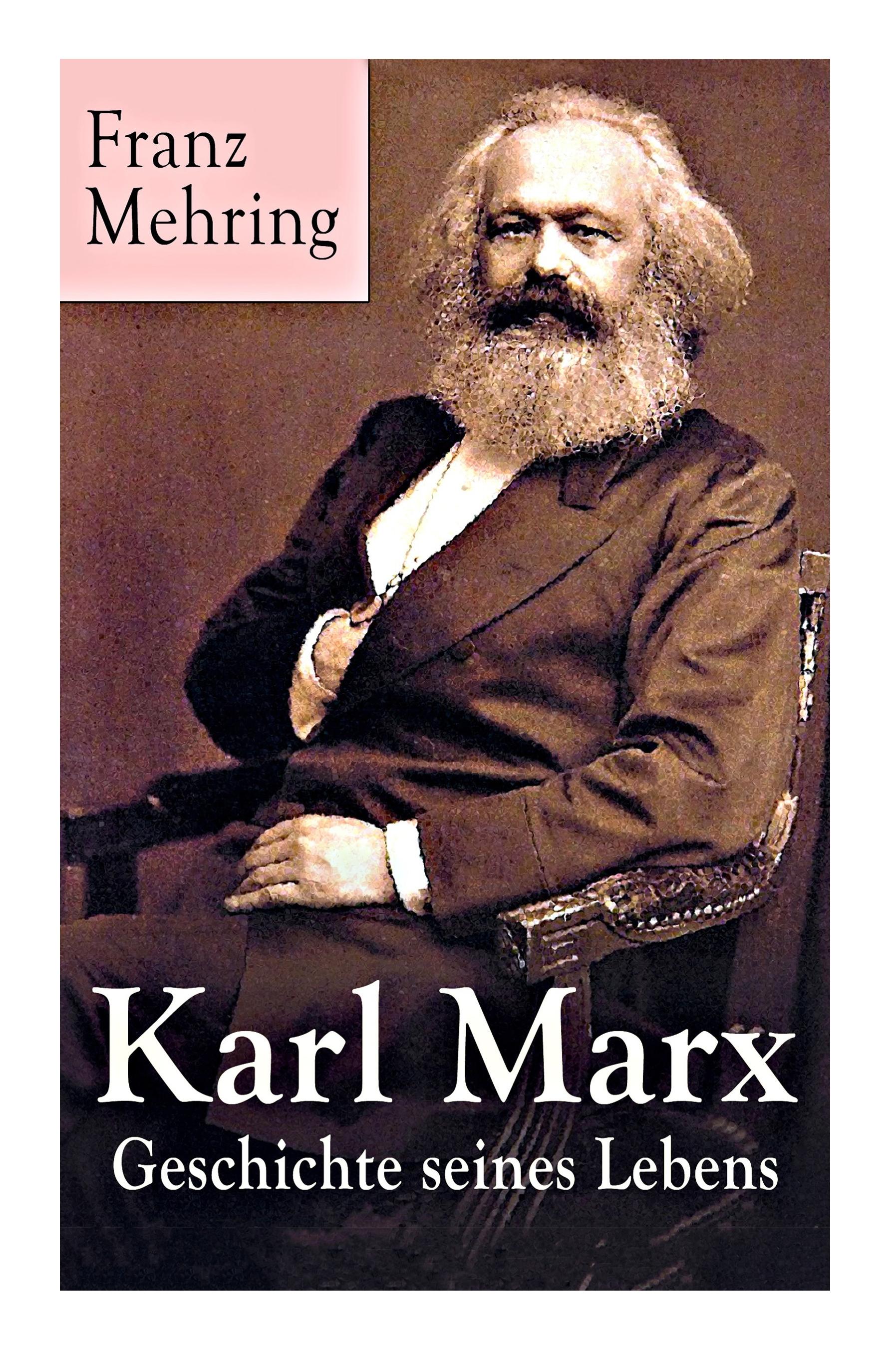 Vorderes Coverbild Karl Marx - Geschichte seines Lebens: Biografie